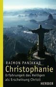 Christophanie Erfahrung Des Heiligen Als Erscheinung Christi Amazon De Panikkar Raimon Heimbach Ruth Bucher