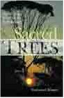 Sacred Trees: Spirituality, Wisdom & Well-Being by 