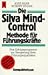 Die Silva Mind-Control Methode für Führungskräfte