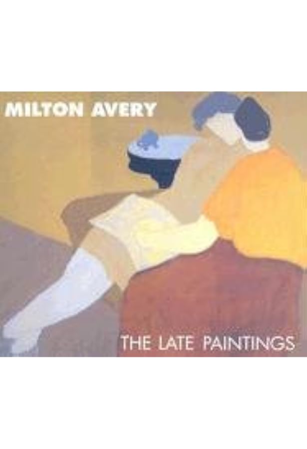 MILTON AVERY バーバラ・ハスケル著 Milton Avery: Paintings from the