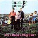 The Country Rockers - Free Range Chicken - Zortam Music