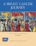 A Breast Cancer Journey: Your Personal Guidebook, 2E