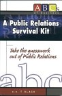 A Public Relations Survival Kit, Slack, S. E., 0971498806