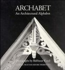 Archabet : An Architectual Alphabet, Korab, Balthazar, 0471143510