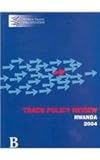 Trade Policy Review : Rwanda, World Trade Organization Staff, 1886222312