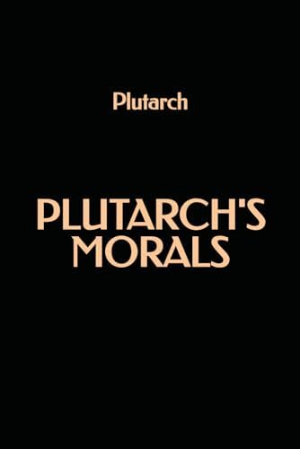 Moralia: Plutarch: 9781408633519: Amazon.com: Books