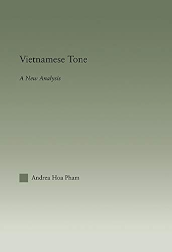 Download Vietnamese Tone: A New Analysis (Outstanding Dissertations in Linguistics) (English Edition) PDF