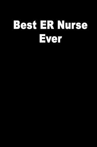 Best ER Nurse Ever Paperback – 8 May 2019