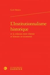 L' institutionnalisme historique et la relation entre théorie et histoire en économie