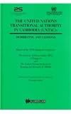 The United Nations Transitional Authority in Cambodia : Debriefing and Lessons, , 9041108866