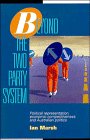 Beyond the Two Party System : Political Representation, Economic Competitiveness and Australian Politics, Marsh, Ian, 0521462231