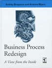 Business Process Redesign : A View from the Inside, Braganza, Ashley, 1861521871