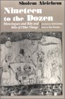 Nineteen to the Dozen : Monologues and Bits and Bobs of Other Things, Aleichem, Sholem, 0815606346