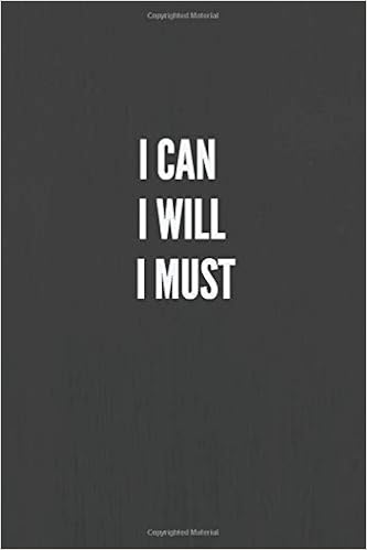 Amazon Fr I Can I Will I Must Motivational Notebook Journal Diary 110 Pages Blank 6 X 9 Miltonfacts Livres
