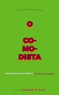 Livro O comodista: a incômoda trajetória de Ivopoulos Rabikov