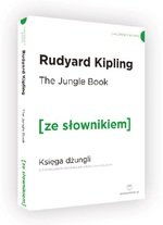 The Jungle Book / Ksiega Dzungli (z podrecznym slownikiem angielsko-polskim)