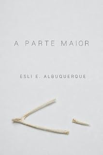 Livro A Parte Maior