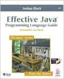 Effective Java: Programming Language Guide (Java Series): Joshua Bloch ...
