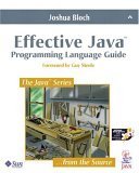 Effective Java: Programming Language Guide (Java Series) cover