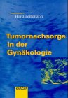 Tumornachsorge in der Gynakologie, Leitsmann, H., 3805565186