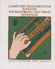 Computer Organization and Design : The Hardware-Software Interface, Patterson, David A. and Hennessy, John L., 155860281X