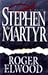 Stephen the Martyr: A Novel by 