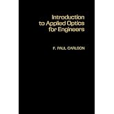 Introduction to Applied Optics for Engineers