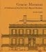 Gracie Mansion: A Celebration of New York City's Mayoral Residence by