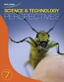 Hardcover NELSON SCIENCE & TECHNOLOGY PERSPECTIVES 7 (INCLUDES ONLINE ACCESS TO PDF FILE) Book