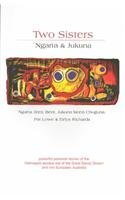 Two Sisters: Ngarta & Jukuna by Jukuna Mona Chuguna, Eirlys Richards