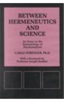 Between Hermeneutics and Science No. 59: An Essay on the Epistemology of Psychoanalysis (Psychological Issues (Hardback) (Int'l University Press))