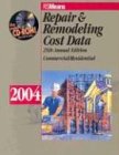 Repair & Remodeling Cost Data: 2004 (Means Commercial Renovation Cost Data)