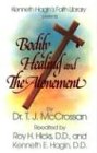 Bodily Healing and the Atonement by 