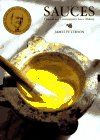 Sauces: Classical and Contemporary Sauce Making by