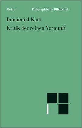 Kritik Der Reinen Vernunft Nach Der 1 Und 2 Originalausgabe Amazon De Bucher