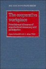 The Cooperative Workplace : Potentials and Dilemmas of Organisational Democracy and Participation, Rothschild-Whitt, Joyce and Whitt, J. Allen, 0521329671