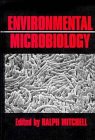 Environmental Microbiology, Mitchell, Ralph, 0471506478