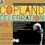 A Copland Celebration, Vol. I