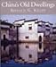 China's Old Dwellings by