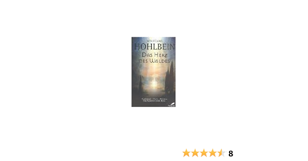 Das Herz Des Waldes Gwenderon Cavin Megidda Hohlbein Wolfgang 9783522716451 Amazon Com Books