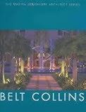 Belt Collins (The Master Landscape Architect Series) by 