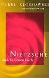 Nietzsche and the Vicious Circle, Klossowski, Pierre, 0226443868