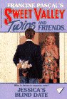 Jessica's Blind Date (Sweet Valley Twins and Friends #79)