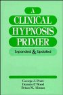 A Clinical Hypnosis Primer: Expanded and Updated