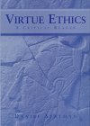 Virtue Ethics : A Critical Reader, , 0878402209