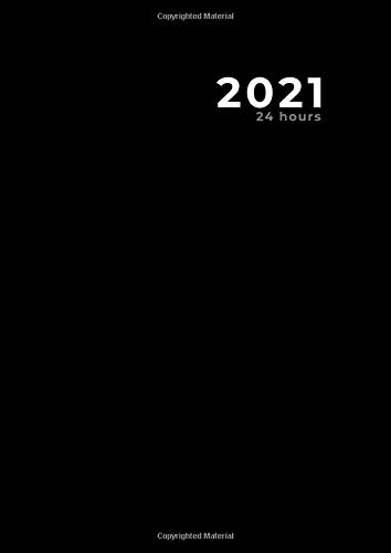 Diary 2021: Daily Planner / Appointment Book, 24 Hours, Classic Black (365 days): Diary 2021 | A4 Format | 8.27” x 11.7” | 372 pages