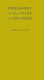 Philosophy of the State As Educator, Dubay, Thomas, 0313204160