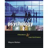 Psychology: Themes and Variations (2007) 7th Edition, Wayne Weiten, 0495214949