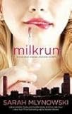 Front cover for the book Milkrun by Sarah Mlynowski