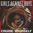 Album Art for Cruise Yourself by Girls Against Boys